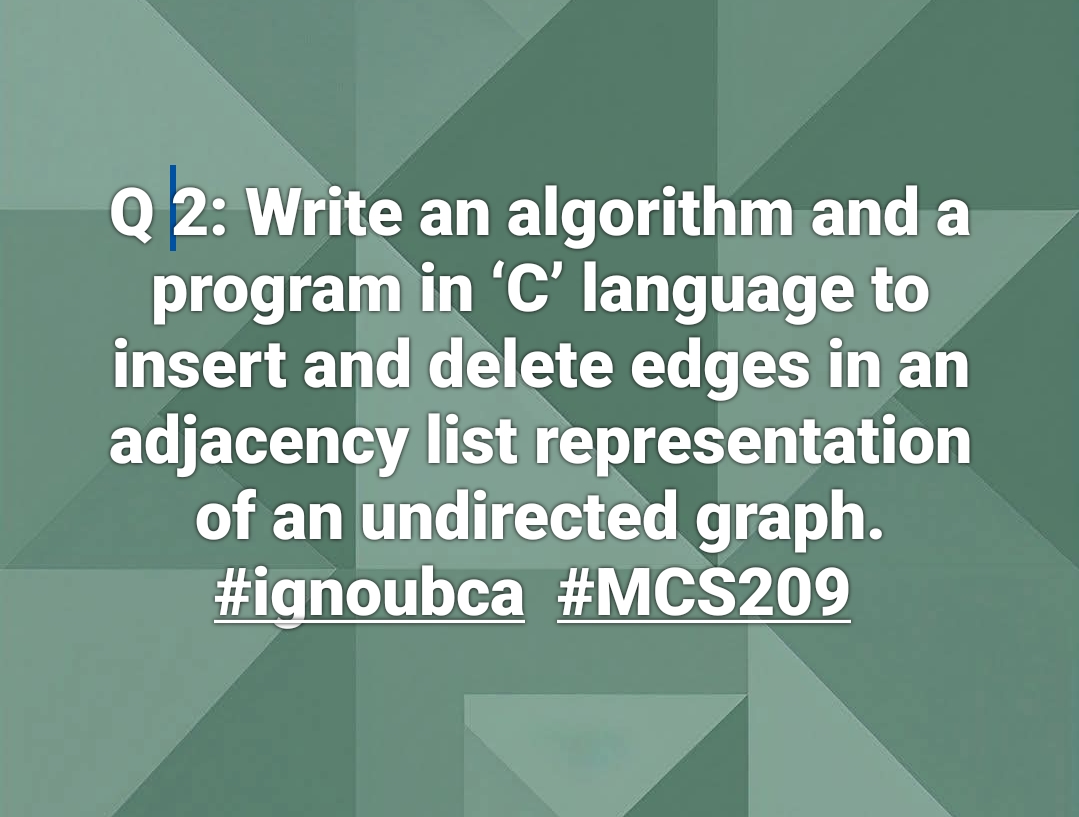 Question 2 – MCS-209: Data Structures and Algorithms Lab